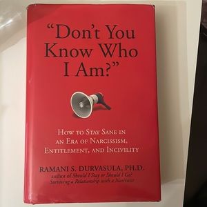 “Don’t You Know Who I Am?” by Ramani S. Durvasula Ph.D.